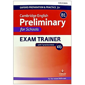 [Download Sách] Oxford Preparation And Practice For Cambridge English B1 Preliminary For Schools Exam Trainer With Key