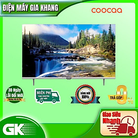 SMART TV HD Coocaa 43 inch 43S3U Full HD hàng chính hãng