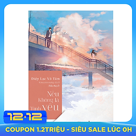 Nếu Không Là Tình Yêu (Tái Bản 2019)