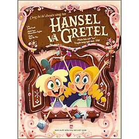 [Download Sách] Cùng Bé Kể Chuyện Sáng Tạo: Hansel Và Gretel