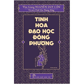 Sách – Tủ Sách Triết Học Phương Đông – Tinh Hoa Đạo Học Đông Phương – NXB Trẻ