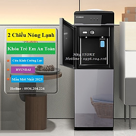 Mua Cây nước nóng lạnh Hyundai   bình lọc  máy lọc nước nóng lạnh Hyundai có khóa trẻ em mẫu mới nhất 2023