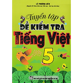 Sách - Tuyển Tập Đề Kiểm Tra Tiếng Việt 5