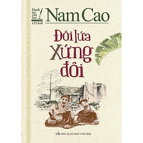 Đôi Lứa Xứng Đôi - Danh Tác Văn Học Việt Nam _MT