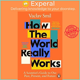 Hình ảnh Sách - How the World Really Works : A Scientist's Guide to Our Past, Present and  by Vaclav Smil (UK edition, paperback)