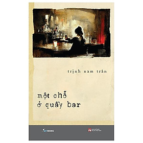 Một Chỗ Ở Quầy Bar