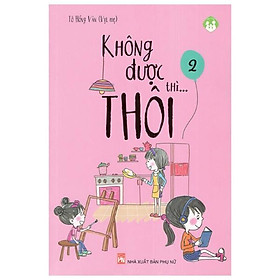Không Được Thì..Thôi (Tập 2)