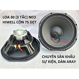 Mua CỦ LOA 30 NEO HIWELL CÔN 75MM DÂY DẸT HÀNG NHẬP KHẨU - CHUYÊN ARAY SÂN KHẤU SỰ KIỆN - LOA NEO 3 TẤC