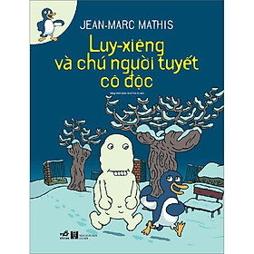 [Download Sách] Luy- Xiêng Và Chú Người Tuyết Cô Độc