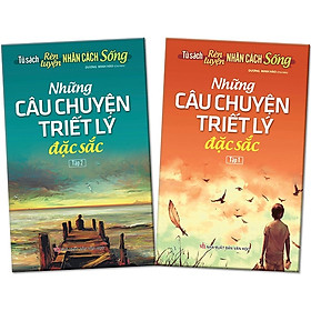 Bộ Sách Những Câu Chuyện Triết Lý Đặc Sắc - Tủ Sách Rèn Luyện Nhân Cách Sống (Bộ 2 Tập)