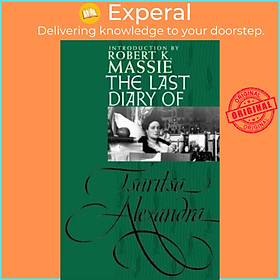 Sách - The Last Diary of Tsaritsa Alexandra by Vladimir A. Kozlov (UK edition, paperback)