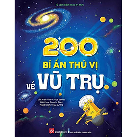 200 Bí Ẩn Thú Vị Về Vũ Trụ