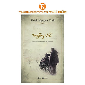 Sách - Ngày về - Ghi lại những kỷ niệm tại Làng Mai - Thái Hà Books