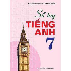 Sổ tay tiếng Anh Lớp 7