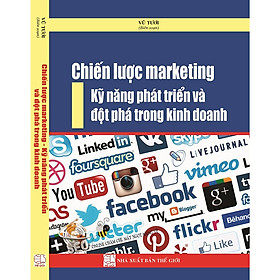 [Download Sách] Chiến lược marketing –kỹ năng phát triển và đột phá trong kinh doanh 