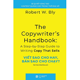 The Coprwriter's Handbook: Viết Sao Cho Hay, Bán Sao Cho Chạy