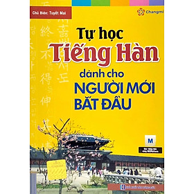 Tự Học Tiếng Hàn Dành Cho Người Mới Bắt Đầu (Tái Bản 2023)