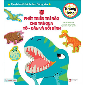 Sách Phát Triển Trí Não Cho Trẻ Qua Tô -Dán Và Nối Hình - Khủng Long