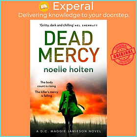Sách - Dead Mercy by Noelle Holten (UK edition, paperback)
