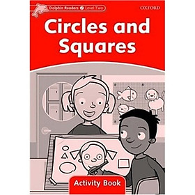 Dolphin Readers Level 2: Circles and Squares Activity Book