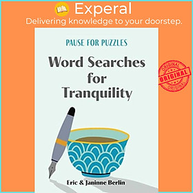 Sách - Pause for Puzzles: Word Searches for Tranquility by Janinne Berlin (UK edition, paperback)