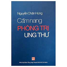 Cẩm Nang Phòng Trị Ung Thư (Tái Bản 2023)