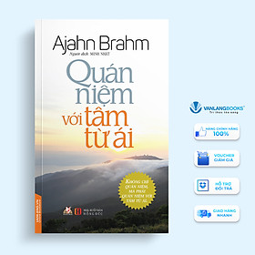 Sách Quán Niệm Với Tâm Từ Ái