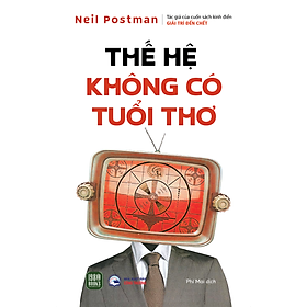 Sách Thế Hệ Không Có Tuổi Thơ