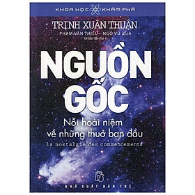 Sách Nguồn Gốc - Nỗi Hoài Niệm Về Những Thuở Ban Đầu