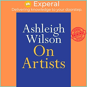 Sách - On Artists by Ashleigh Wilson (UK edition, paperback)