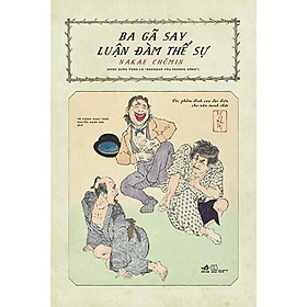 Sách ba gã say luận đàm thế sự - nhã nam - bản quyền