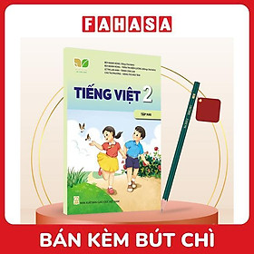 Sách Giáo Khoa Tiếng Việt 2 - Tập 2 (Kết Nối) (Chuẩn) - Kèm Bút Chì