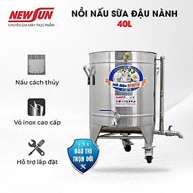 Nồi nấu sữa đậu nành công nghiệp 40L - Nấu sữa thơm, không bị đóng cặn