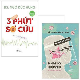 [Download Sách] Bộ Sách 3 Phút Sơ Cứu + Để Yên Cho Bác Sĩ “Hiền” - Nhật Ký Covid Và Những Chuyện Chưa Kể (Bộ 2 Cuốn) - Kèm Chữ Ký Tác Giả + Móc Khóa Nhã Nam