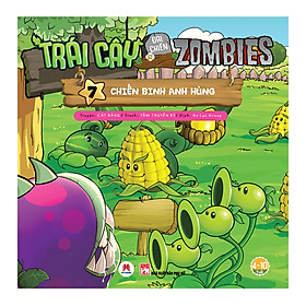 Trái Cây Đại Chiến Zombie - Tập 7: Chiến Binh Anh Hùng