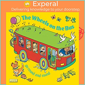 Hình ảnh Sách - The Wheels on the Bus Go Round and Round by Annie Kubler (US edition, boardbook)