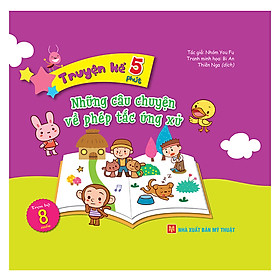 [Download Sách] Truyện Kể 5 Phút - Những Câu Chuyện Về Phép Tắc Ứng Xử