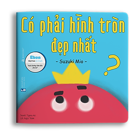 Có Phải Hình Tròn Là Đẹp Nhất?