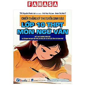 Sách - Chiến Thắng Kỳ Thi Tuyển Sinh Vào Lớp 10 - Môn Ngữ Văn