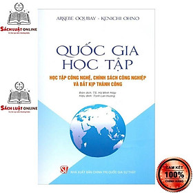 Sách - Quốc gia học tập: Học tập công nghệ, chính sách công nghiệp và bắt kịp thành công