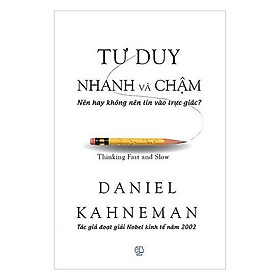 Sách - Tư Duy Nhanh Và Chậm