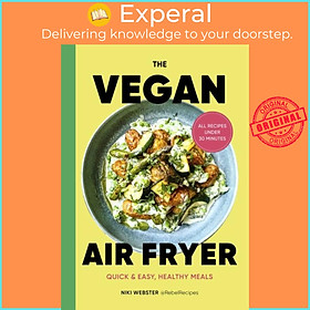 Sách - The Vegan Airfryer - Quick & easy, healthy meals by Niki Webster (UK edition, hardcover)