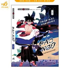 Sách - Đao ngữ (Katanagatari) - Tập 2 - Trảm đao Namakura (Nhã Nam HCM)