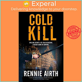 Sách - Cold Kill by Rennie Airth (UK edition, hardcover)