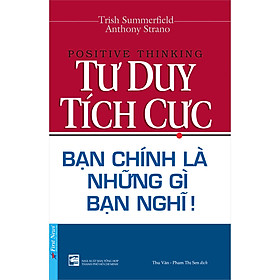 Tư Duy Tích Cực (Tái Bản 2020)