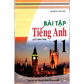 Bài Tập Tiếng Anh 11 (Có Đáp Án)