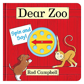 Dear Zoo - Thân gửi sở thú (A spin and say book based on Rod Campbell's classic DEAR ZOO)