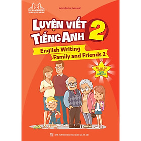 Sách - The langmaster - Luyện viết tiếng Anh 2 (English Writing Family and Friends 2)