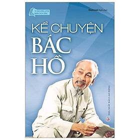 Sách - Kể Chuyện Bác Hồ - Tân Việt Books