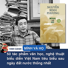 (Giải thưởng Hội Nhà văn Hà Nội 2015) MÌNH VÀ HỌ – Nguyễn Bình Phương – NXB Trẻ (bìa mềm)